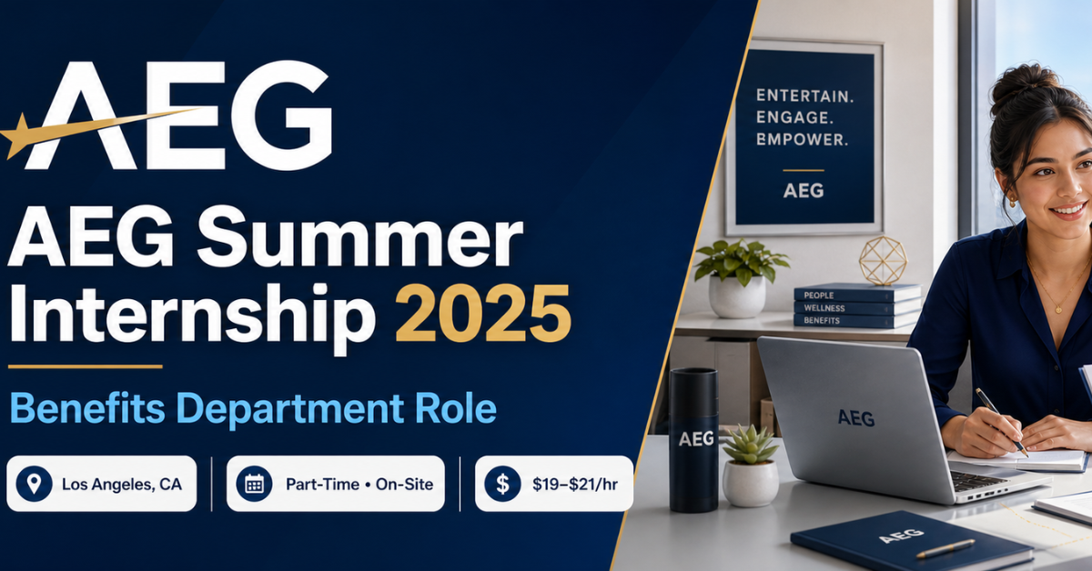 AEG Summer Internship 2025: Benefits Department Role in LA